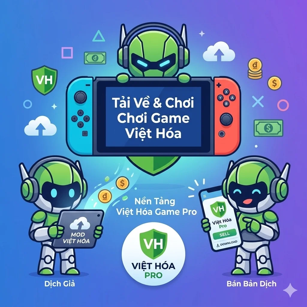 Kiếm tiền từ bản việt hóa game trên ứng dụng Việt Hóa Pro