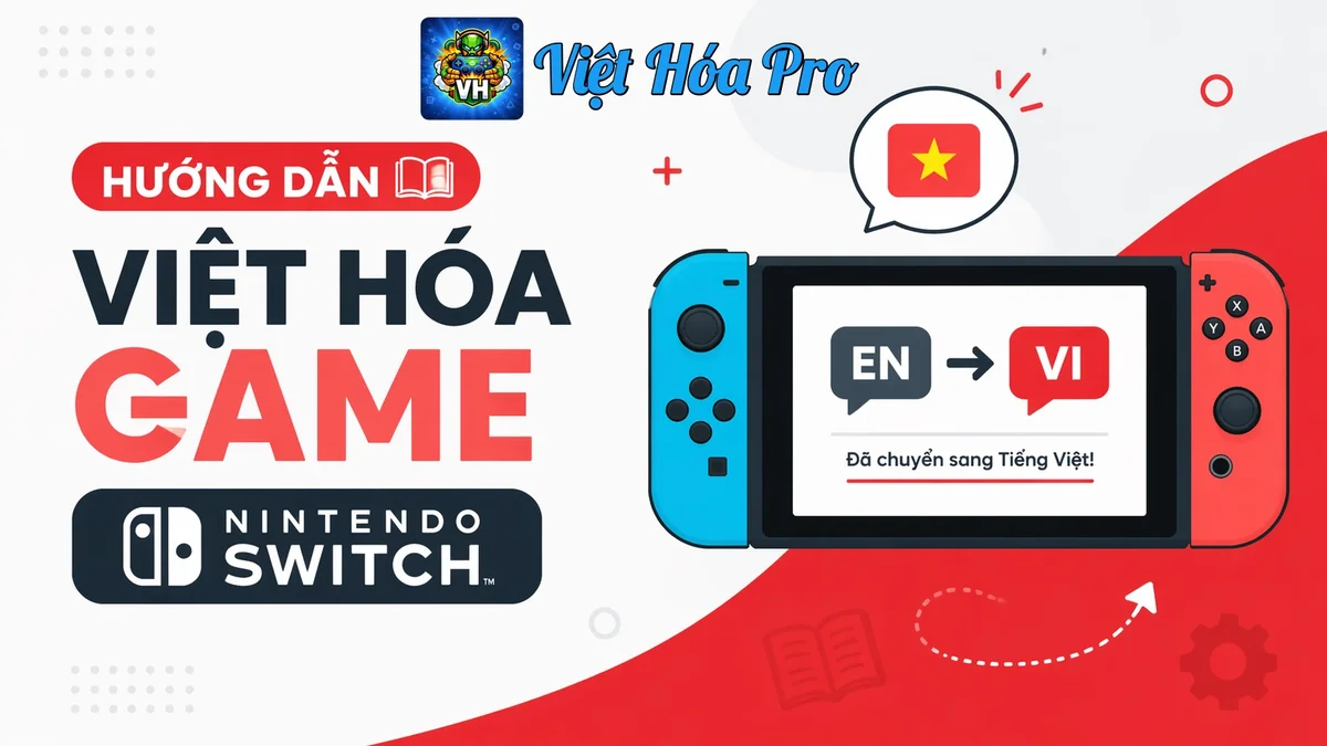 Hướng dẫn cài việt hóa game cho máy nintendo switch
